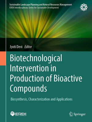 cover image of Biotechnological Intervention in Production of Bioactive Compounds